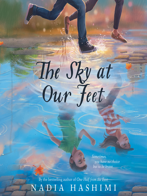 Title details for The Sky at Our Feet by Nadia Hashimi - Available